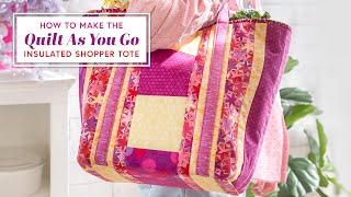 Making the June Tailor Quilt As You Go Insulated Shopper Tote | a Shabby Fabrics Tutorial