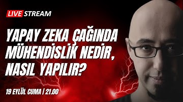 Yapay zeka çağında mühendislik nedir, nasıl yapılır? [CANLI] 19 Eylül 2025 Cuma | TSİ 21:00