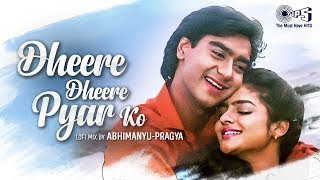 Dheere Dheere Pyar Ko Badhana Hai (Lofi Mix ) | Phool Aur Kaante | Ajay Devgan, Madhu | 90's Hits
