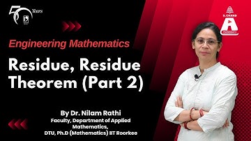 Residue, Residue Theorem (Part 2) | Engineering Mathematics | S Chand Academy