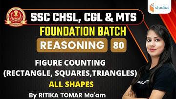 2:30 PM - SSC CHSL & CGL/MTS 2021 | Reasoning by Ritika Tomar | Figure Counting | All Shapes