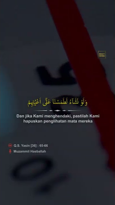 Q.S. Yasin ayat 65-66 (Ketika Tangan & Kaki Berkata) | Muzammil Hasballah | Story WA Reels 30 detik