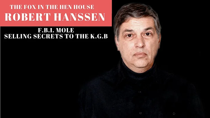 Robert Hanssen: The FBI Agent Who Worked for the KGB