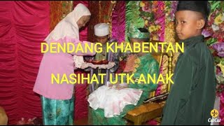 Dendang khabentan,nasihat kepada anak# pesunatken, pekekhjaken, pesta sunat rasul, dendang singkil