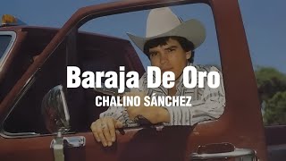 Baraja De Oro - Chalino Sánchez (LETRA)