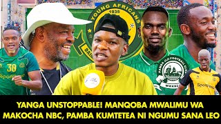 PACHA WA SIMBA: YANGA UNSTOPPABLE! MANQOBA MWALIMU WA MAKOCHA NBCPL , PAMBA KUMTETEA NI NGUMU SANA