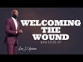 Welcoming The Wound | Pastor Keion Henderson