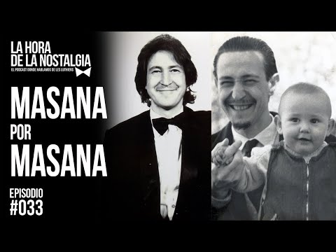 Masana por Masana - Episodio 033 de "La Hora de la Nostalgia", el Podcast de Les Luthiers