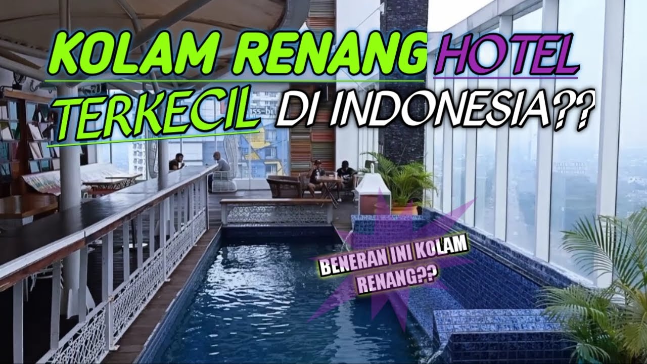 KOLAM RENANG HOTEL.. UKURANNYA TERKECIL DI INDONESIA??SILAHKAN ISI