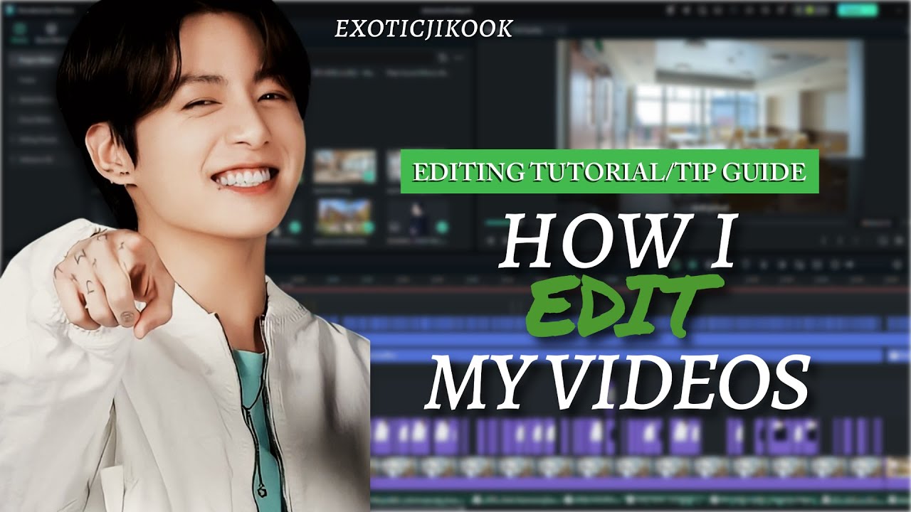 How I Edit My Videos | Tutorial Guide - YouTube