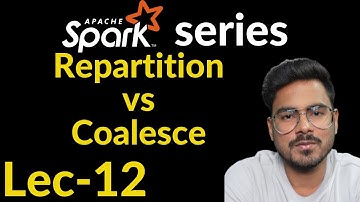 repartition vs coalesce | Lec-12