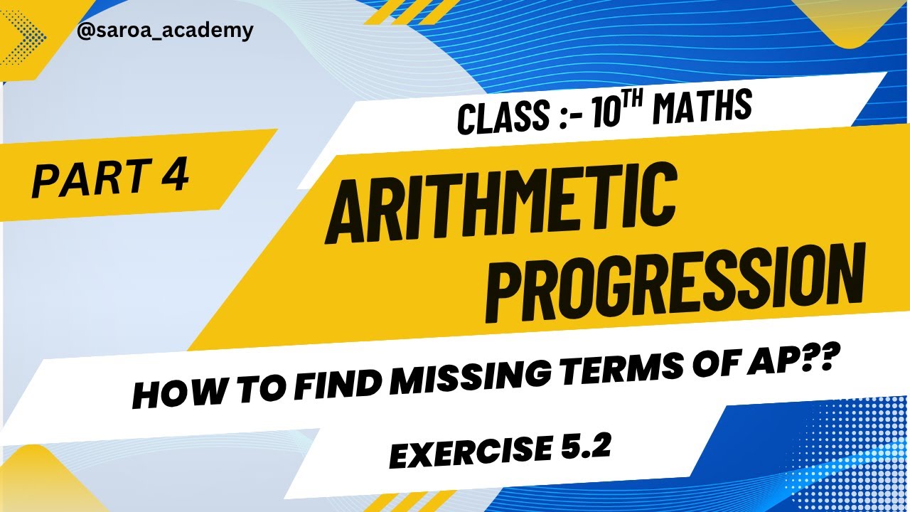 ARITHMETIC PROGRESSION CLASS 10TH PART 4 - YouTube