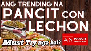 FILIPINO STREET FOOD Pancit Con Lechon AX Panciteria Ikaw anong pancit toppings 