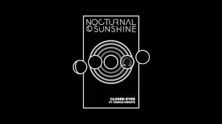 Nocturnal Sunshine - Closed Eyes ft. Thomas Knights (Official Audio)