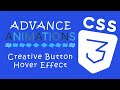 Creative Advance CSS Animations #16 - Creative Button Hover Effect