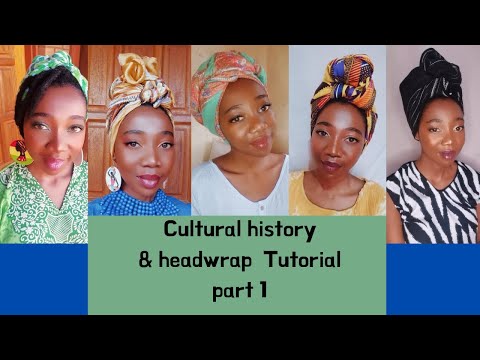 Cultural history of headwraps and tutorial part 1