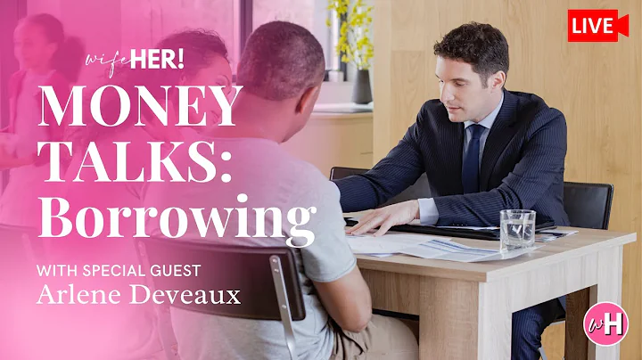 Money Talks: WISE BORROWING ft. Arlene Deveaux