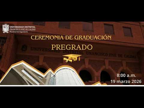 Ceremonia de grados Ingeniería Pregrados - Universidad Distrital - YouTube