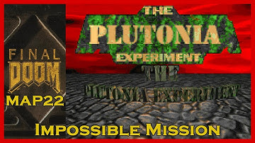 Final Doom (1996) The Plutonia Experiment - MAP22: Impossible Mission