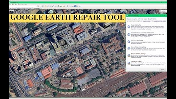 How to Repair Google Earth Pro