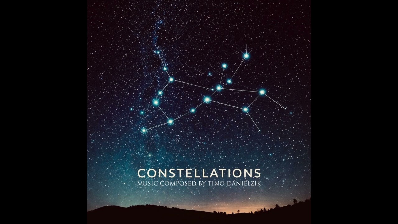 Constellations (Remastered) – Music By Tino Danielzik