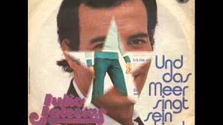 Julio Iglesias- Heut Ist Mir Klar ( Ich schick&#39; dir eine weiße wolke)