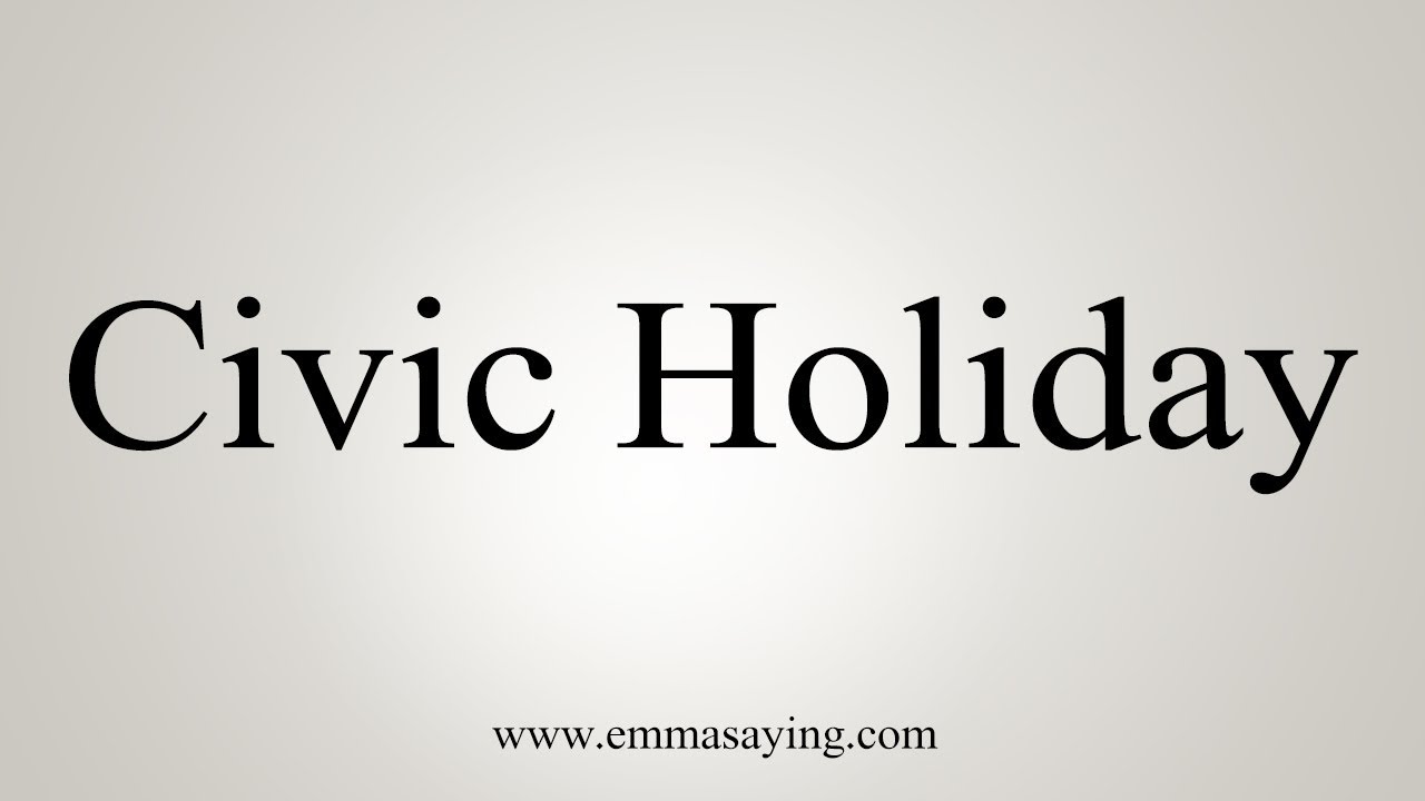 how to say in english jamun How To Pronounce Civic Holiday