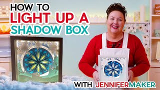 How to Light Up a Shadow Box & Get Unique Lighting Effects!