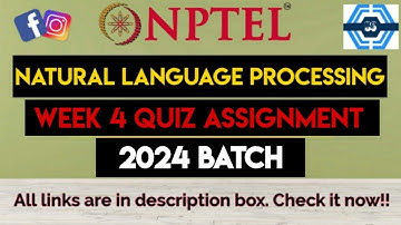 Natural Language Processing Week 4 Quiz Answers Solution | NPTEL 2024 | SWAYAM