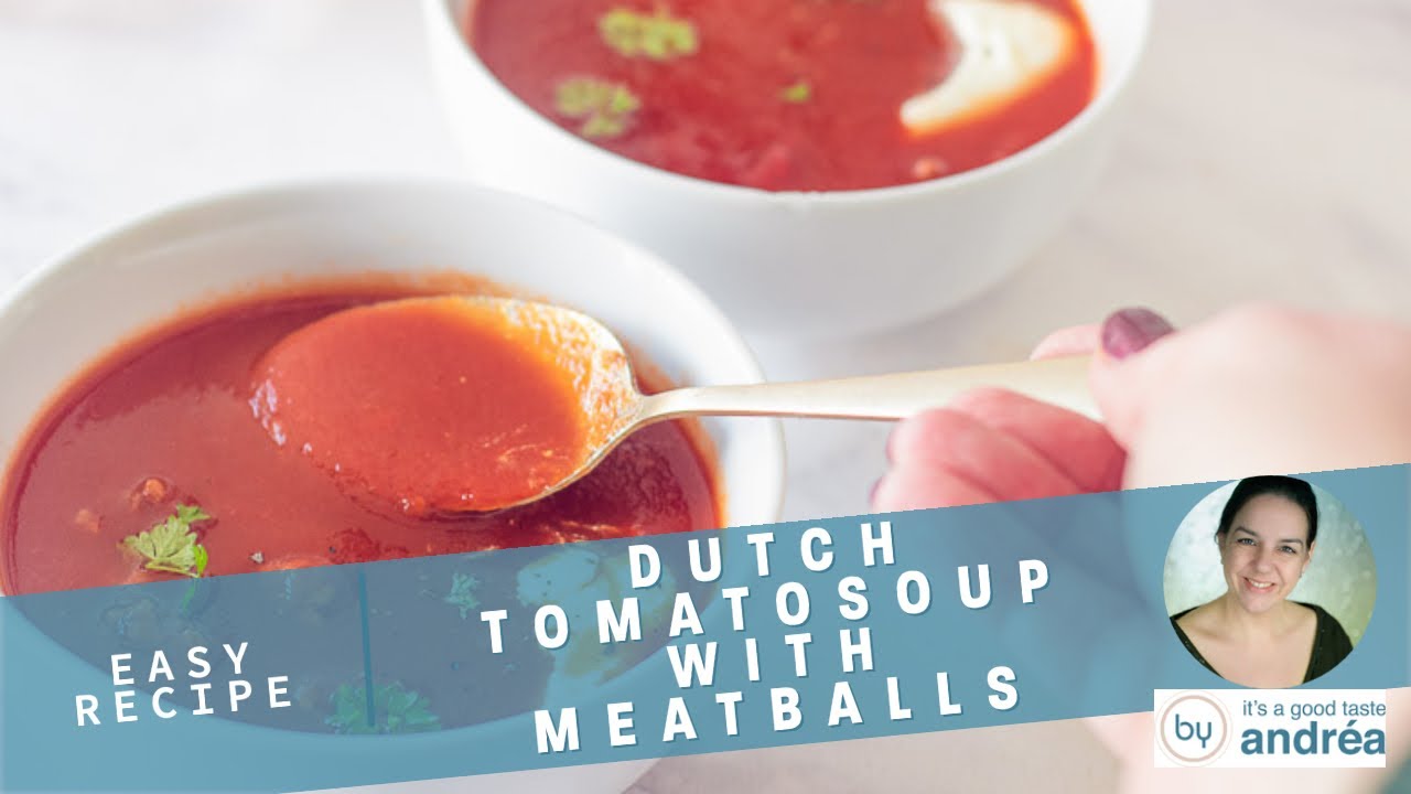 Dutch Tomato Soup with Meatballs