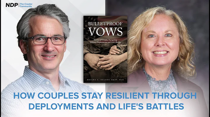 How Couples Stay Resilient Through Deployments & L...