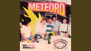 Video thumbnail of "Na Morales - Meteoro"