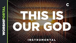 This Is Our God - Original Key - C - Instrumental