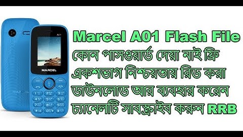 Marcel A01 Free Link Sure 1000% Read Flash File Without Password Firmware Just Download and Use it