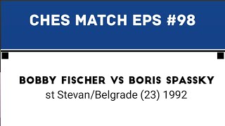 Bobby Fischer vs Boris Spassky • st Stevan /Belgrade (23) 1992