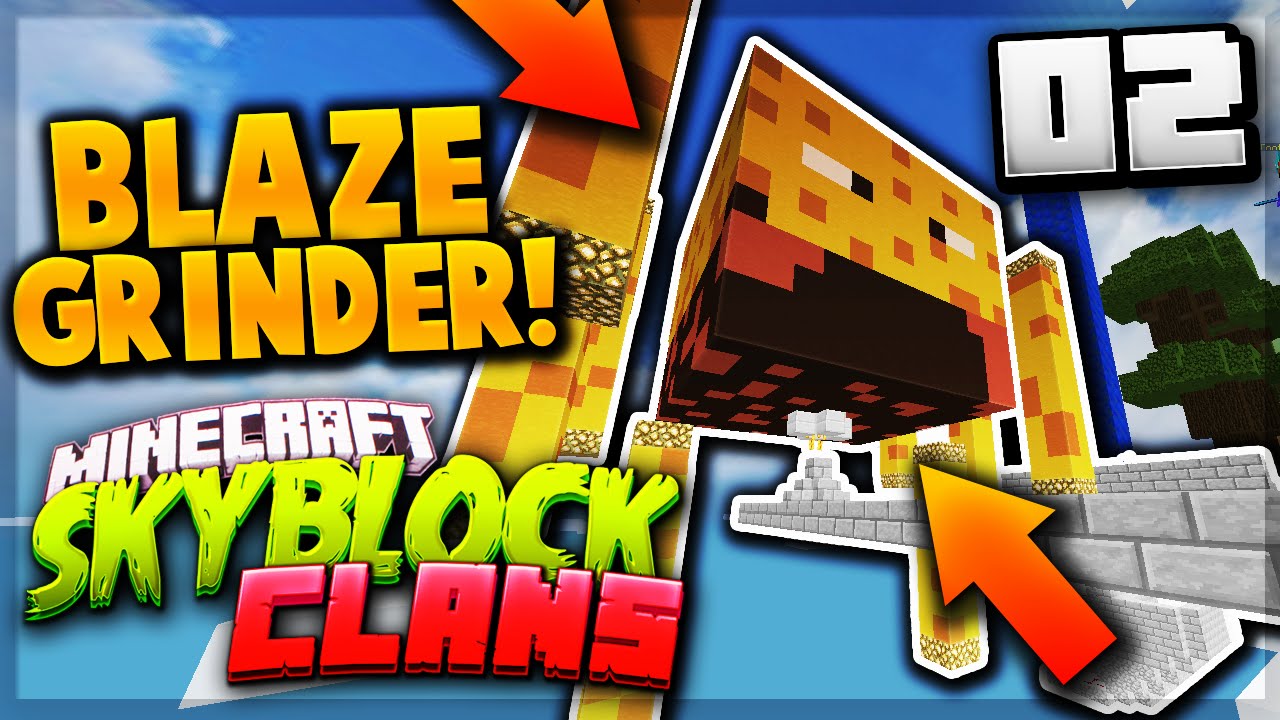 THE BEST BLAZE GRINDER! - Minecraft Skyblock Clans #2 (ArcadianMC)