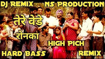 Tere Vede Ronka Dhol Remix By Lahoriya Production Remix By Nanak Singh Solanki Old Is Gold Songs