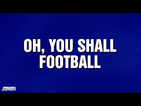 Oh You Shall Football Category JEOPARDY 