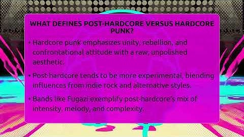 What Defines Post-Hardcore Versus Hardcore Punk? - Alt Scene Guru