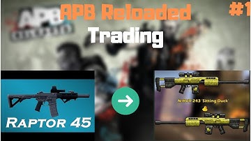 APB Reloaded: Trading My Raptor 45 