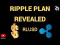 Ripple Plan Revealed