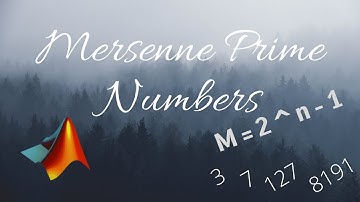 22d: Mersenne Prime numbers algorithm using Matlab (Urdu / Hindi) | Matlab with Nashi