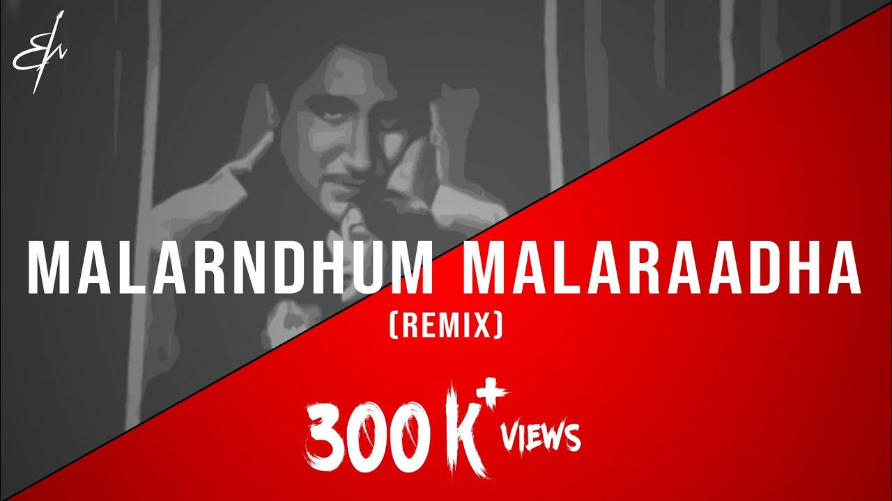 Malarndhum Malaraadha   RM Sathiq  Remix