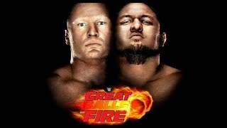 Brock Lesnar vs samoa Joe Full Match : WWE Great Balls of Fire Live