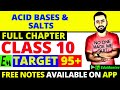 ACIDS BASES & SALTS-FULL CHAPTER || CLASS 10 CBSE CHEMISTRY || TARGET 95+