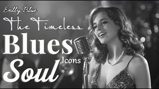 Echoes of Blues Soul | Enlly Blue’s Timeless Journey