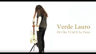 Verde Lauro   Or che 'l ciel e la terra [OFFICIAL VIDEO]