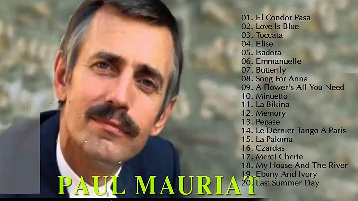 Los Mejores xitos de Paul Mauriat -  Lo Mejor de P...