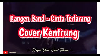 Kangen Band - Cinta Terlarang (Cover Kentrung)