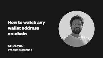 How to Watch any Crypto Wallet On-chain